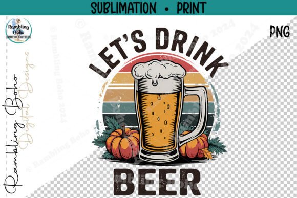 Let's Drink Beer: The Rise of Funny Fall Retro Drink Designs
